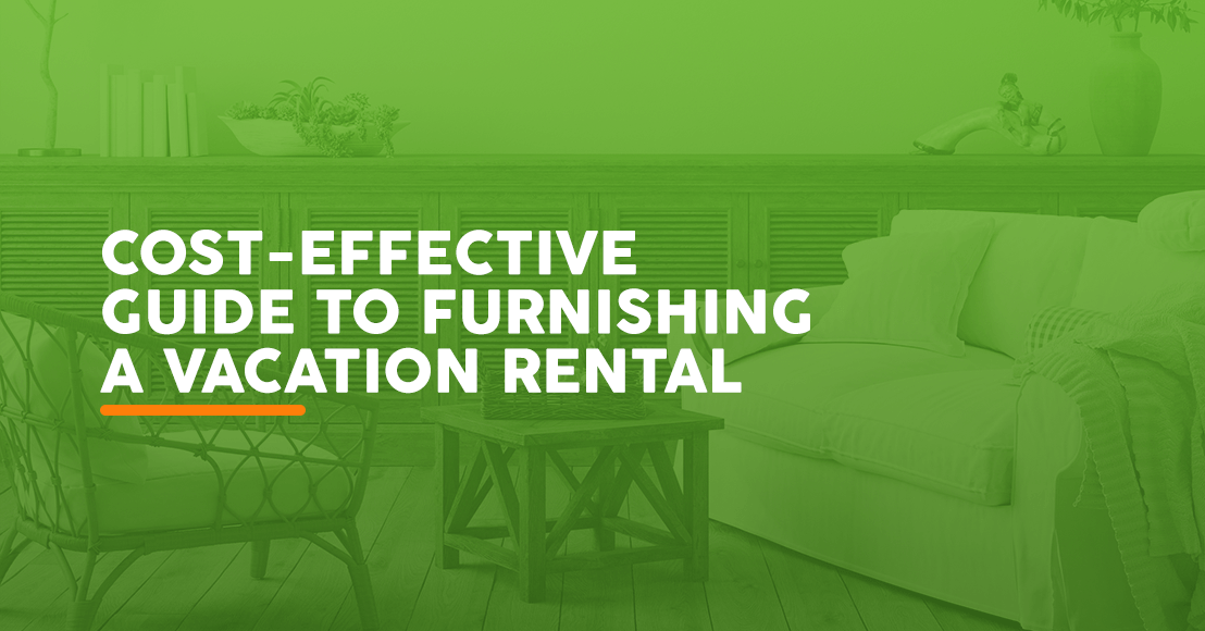 Cost-Effective Guide to Furnishing a Vacation Rental