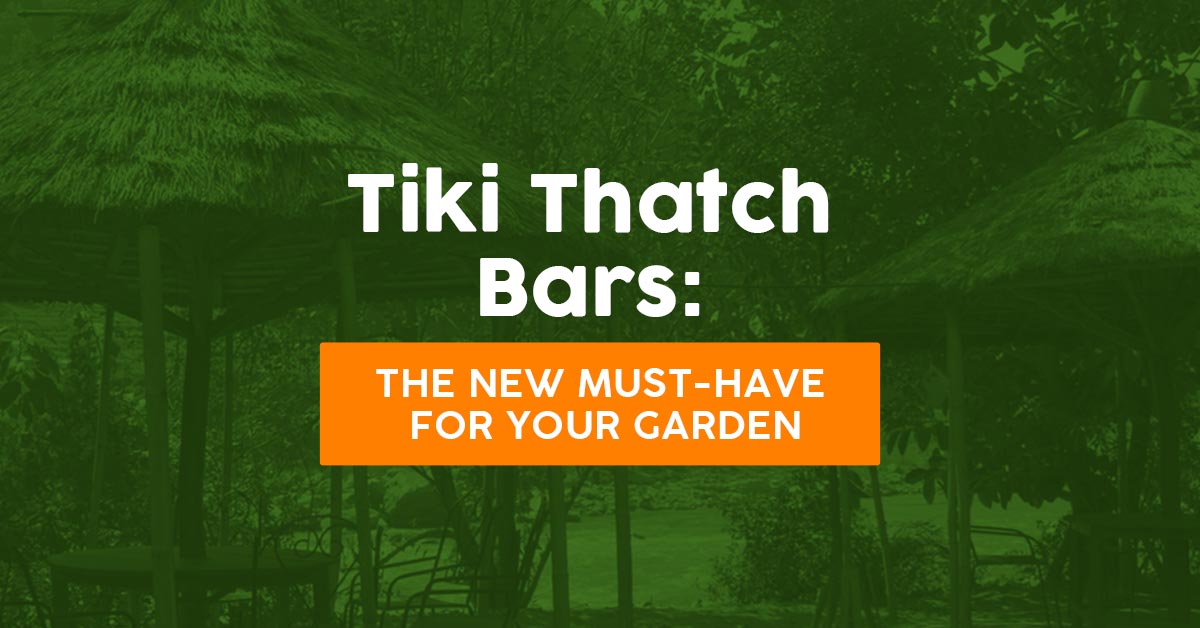 a green background with tiki thatch bars the new must-have for your garden