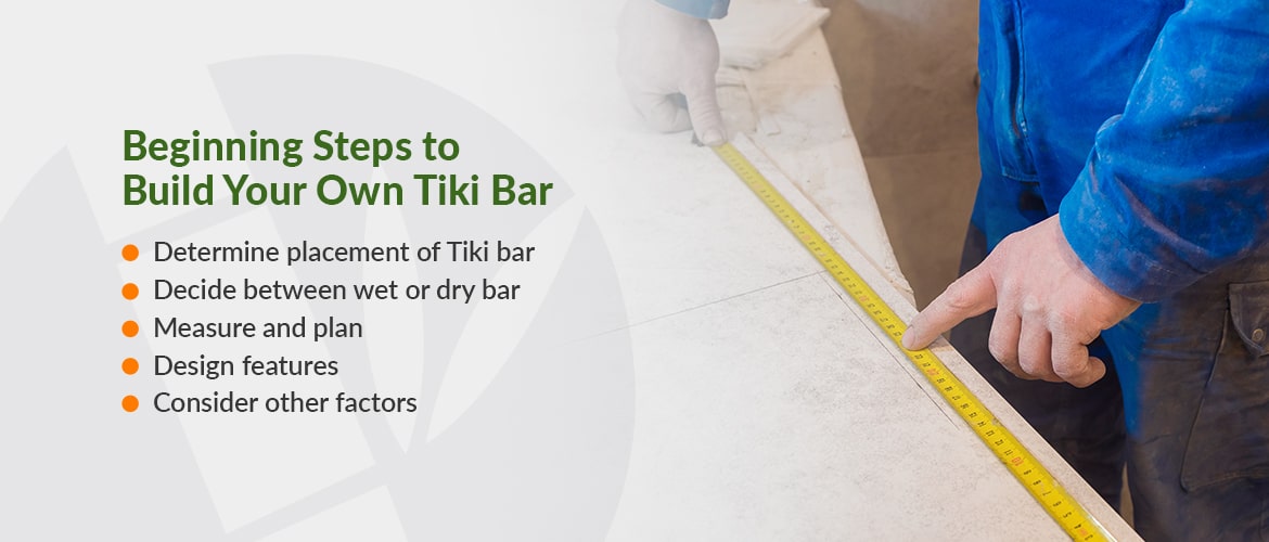 Beginning Steps to Build Your Own Tiki Bar