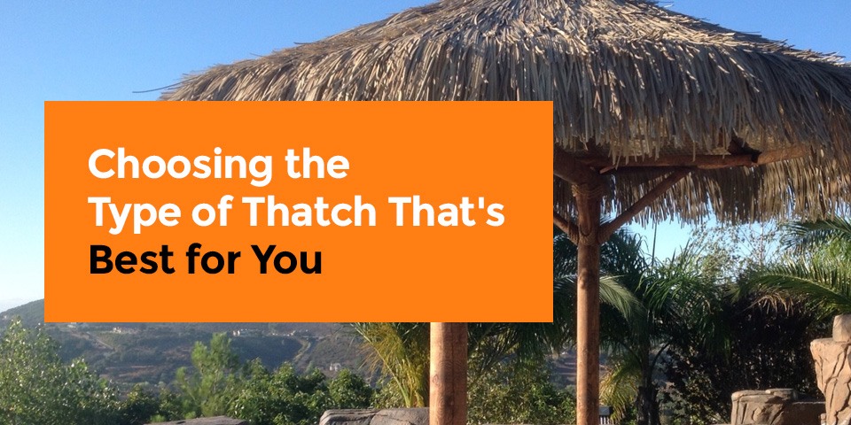 Choosing the best type of thatch roofing