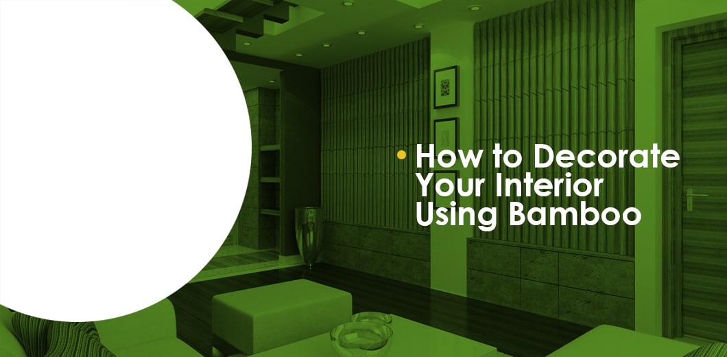 Decorating your interior using bamboo