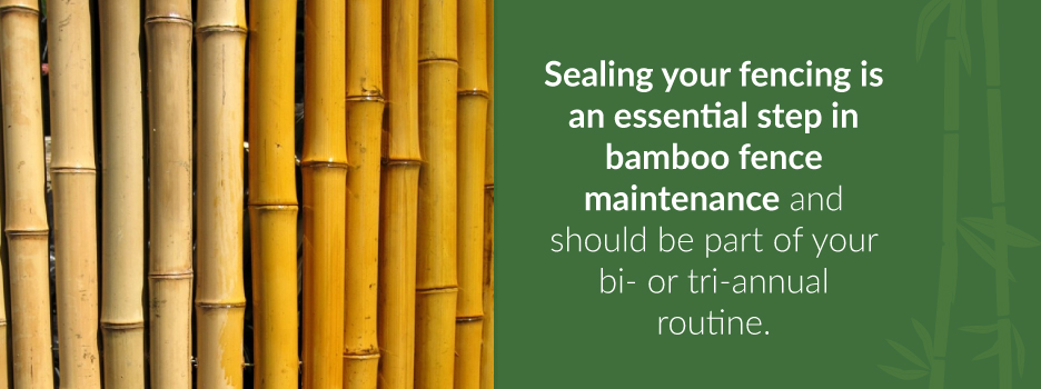 Sealing Your Bamboo Fencing | Forever Bamboo