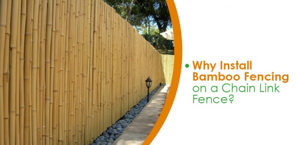 How to Install Bamboo Fencing on Chainlink