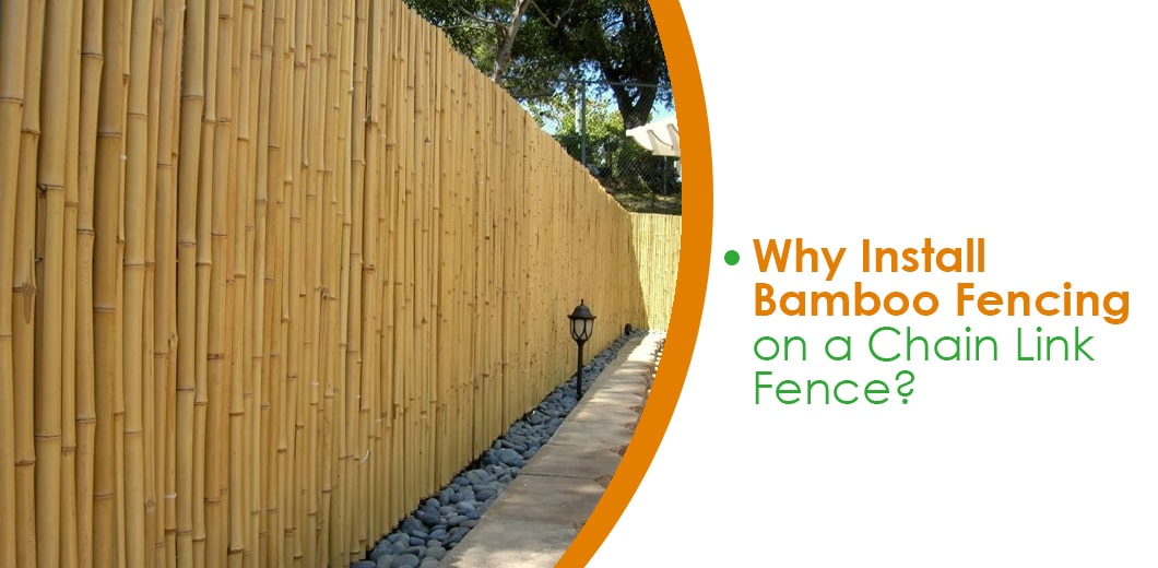 Benefits of bamboo fencing vs chain link